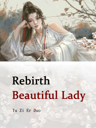 Rebirth: Beautiful Lady